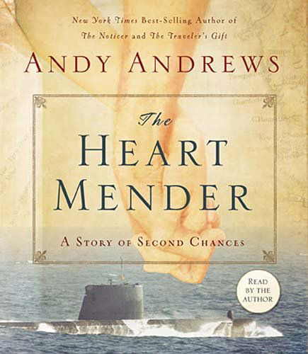 Cover for Andy Andrews · The Heart Mender: a Story of Second Chances (Audiobook (CD)) [Una Rep edition] (2010)