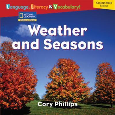 Cover for National Geographic Learning · Windows on Literacy Language, Literacy &amp; Vocabulary Emergent Weather and Seasons (Paperback Book) (2007)