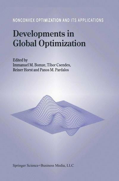 Cover for Immanuel Bomze · Developments in Global Optimization - Nonconvex Optimization and Its Applications (Gebundenes Buch) [1997 edition] (1997)