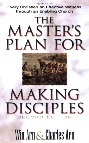 Cover for Win Arn · The Master's Plan for Making Disciples - Every Christian an Effective Witness through an Enabling Church (Paperback Book) [2nd edition] (1998)