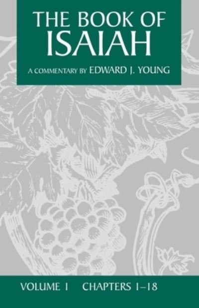 Cover for Edward J. Young · Book of Isaiah (Chapters 1-18) (Paperback Book) [New edition] (1992)