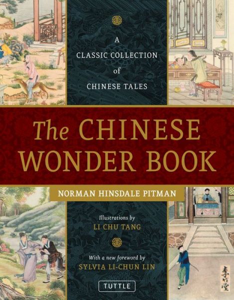 Cover for Norman Hinsdale Pitman · The Chinese Wonder Book: A Classic Collection of Chinese Tales (Hardcover Book) (2016)