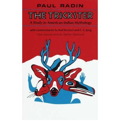 Trickster: A Study in American Indian Mythology - Paul Radin - Books - Schocken Books - 9780805203516 - September 13, 1987