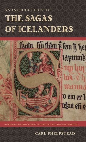 Cover for Carl Phelpstead · An Introduction to the Sagas of Icelanders - New Perspectives on Medieval Literature: Authors and Traditions (Hardcover Book) (2020)