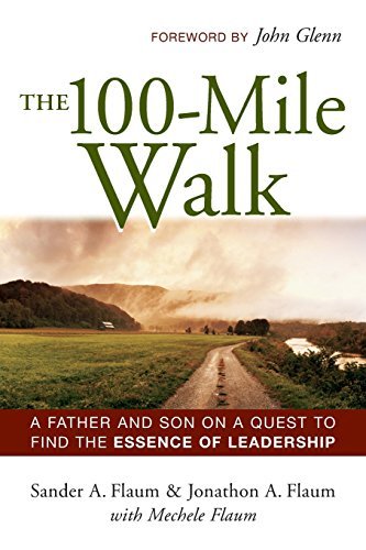 The 100-mile Walk: a Father and Son on a Quest to Find the Essence of Leadership - Mechele Flaum - Boeken - AMACOM - 9780814436516 - 10 januari 2006