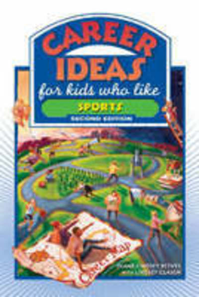 Cover for Diane Lindsey Reeves · Career Ideas for Kids Who Like Sports (Hardcover Book) [2 Revised edition] (2007)