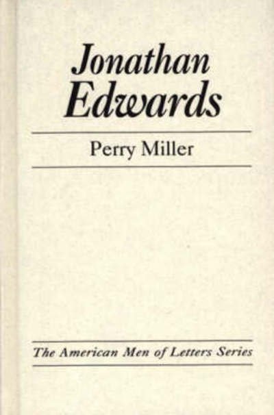 Cover for Perry Miller · Jonathan Edwards (Hardcover Book) [New edition] (1973)