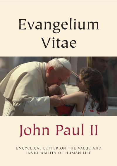 Cover for Paul, Pope St John, II · Evangelium Vitae (Gospel of Life): Encyclical Letter on the Value and Inviolability of Human Life - Vatican Documents (Taschenbuch) (1995)