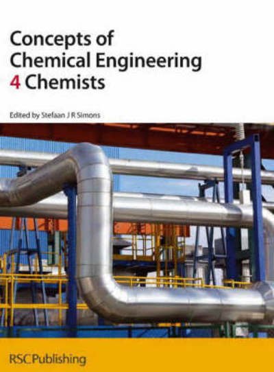 Concepts of Chemical Engineering 4 Chemists - Royal Society of Chemistry - Books - Royal Society of Chemistry - 9780854049516 - March 27, 2007