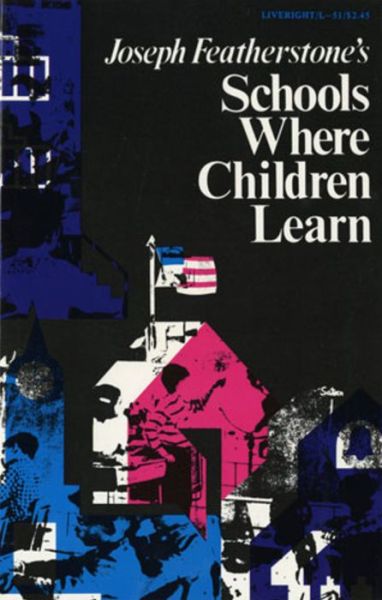 Cover for Joseph Featherstone · Schools Where Children Learn (Paperback Book) (1971)