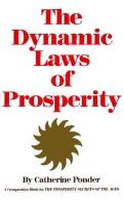 Cover for Ponder, Catherine (Catherine Ponder) · Dynamic Laws of Prosperity (Paperback Book) [4 Revised edition] (1962)