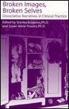 Cover for Stanley Krippner · Broken Images Broken Selves: Dissociative Narratives In Clinical Practice (Inbunden Bok) (1997)