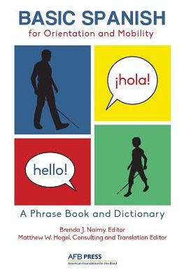 Cover for Brenda J Naimy · Basic Spanish for Orientation and Mobility: A Phrase Book and Dictionary (Paperback Book) (2014)