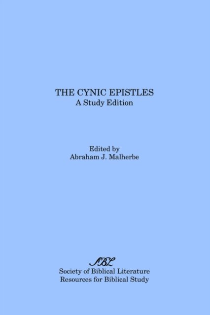 Cover for Abraham J Malherbe · The Cynic Epistles: a Study Edition (Paperback Book) (1977)
