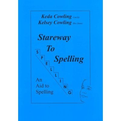 Stareway to Spelling: A Manual for Reading and Spelling High Frequency Words - Keda Cowling - Bøker - Keda Publications - 9780954109516 - 1. august 2002