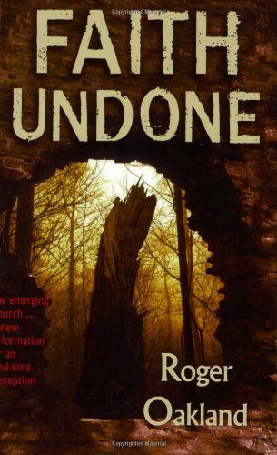 Cover for Roger Oakland · Faith Undone (Paperback Book) [1st edition] (2017)