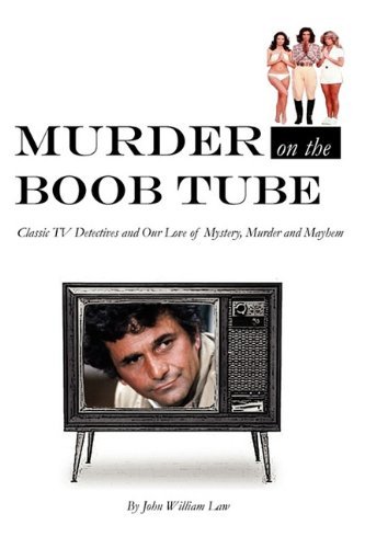 Cover for John William Law · Murder on the Boob Tube (Paperback Book) (2010)
