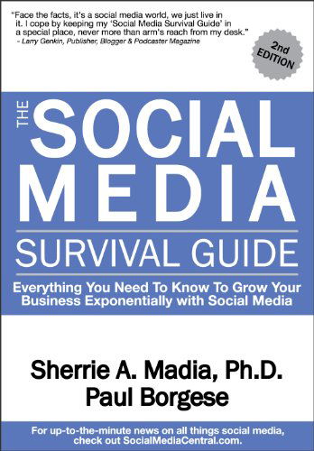 The Social Media Survival Guide: Everything You Need to Know to Grow Your Business Exponentially with Social Media - Paul Borgese - Books - Full Court Press - 9780982618516 - February 15, 2010