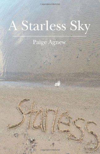 Cover for Paige Agnew · A Starless Sky (Taschenbuch) (2010)