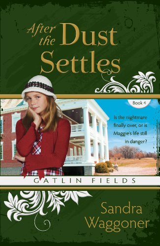 Cover for Sandra Waggoner · After the Dust Settles (Gatlin Fields) (Pocketbok) [First edition] (2010)