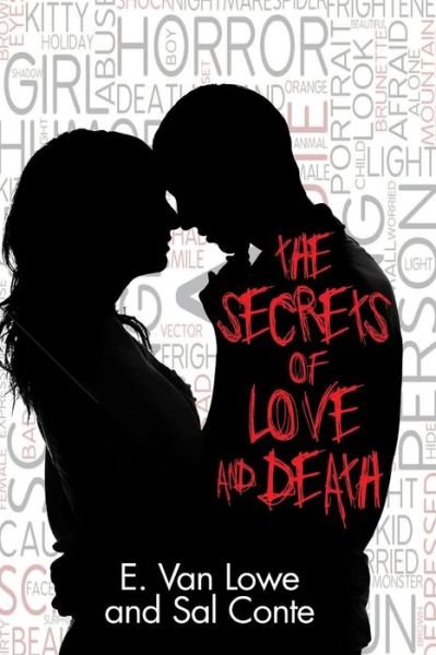 Cover for E Van Lowe · The Secrets of Love and Death (Paperback Book) (2015)