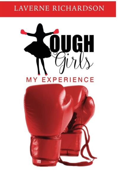 Cover for Laverne Richardson · Tough Girls (Paperback Book) (2017)