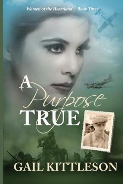 Cover for Gail Kittleson · A Purpose True (Paperback Book) (2017)