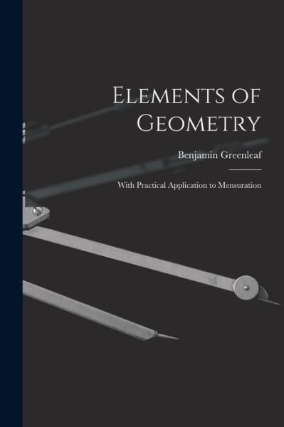 Cover for Benjamin 1786-1864 Greenleaf · Elements of Geometry (Pocketbok) (2021)