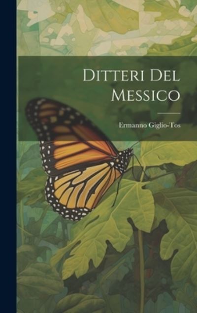 Cover for Ermanno Giglio-Tos · Ditteri Del Messico (Buch) (2023)