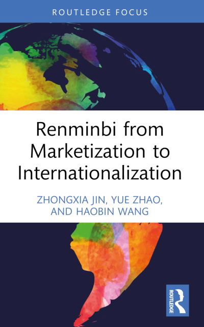 Cover for Zhongxia Jin · Renminbi from Marketization to Internationalization - China Finance 40 Forum Books (Taschenbuch) (2024)