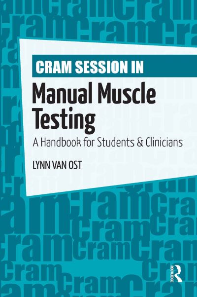 Lynn Van Ost · Cram Session in Manual Muscle Testing: A Handbook for Students and Clinicians (Hardcover Book) (2024)