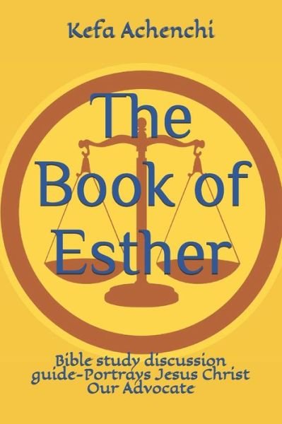 Cover for Kefa Achenchi · The Book of Esther (Taschenbuch) (2019)