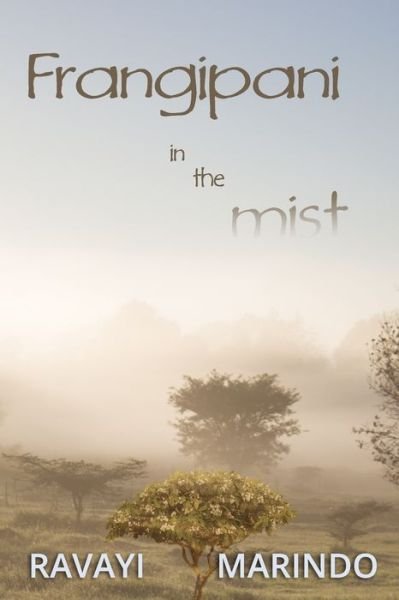 Cover for Ravayi Marindo · Frangipani in the Mist (Taschenbuch) (2019)