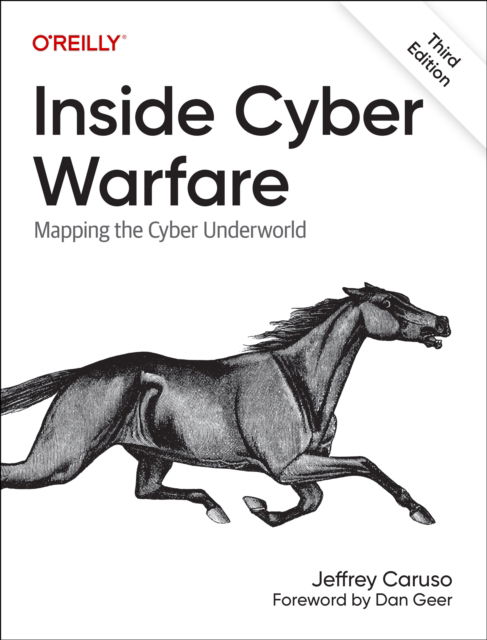 Jeffrey Caruso · Inside Cyber Warfare: Mapping the Cyber Underworld (Paperback Book) (2024)