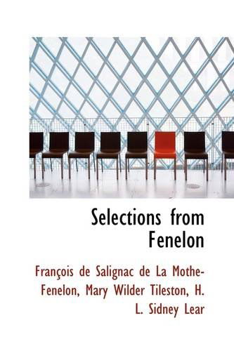 Cover for François De Salignac De La Mo Fénelon · Selections from Fénelon (Paperback Book) (2009)