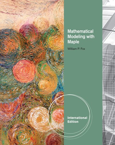 Cover for Fox · Mathematical Modeling with Maple (Paperback Bog) [International edition] (2011)
