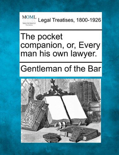 Cover for Gentleman of the Bar · The Pocket Companion, Or, Every Man His Own Lawyer. (Paperback Book) (2010)