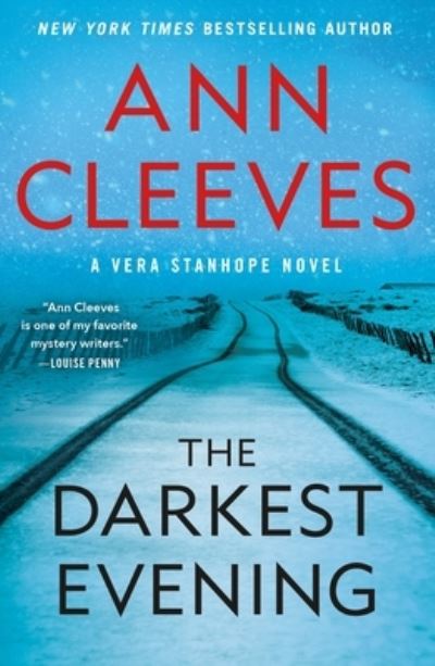 Cover for Ann Cleeves · The Darkest Evening: A Vera Stanhope Novel - Vera Stanhope (Paperback Book) (2021)