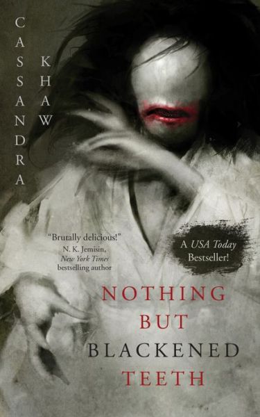 Cover for Cassandra Khaw · Nothing But Blackened Teeth (Pocketbok) (2022)