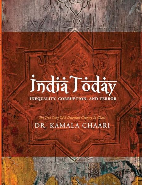 Cover for Kamala Chari · India Today: Inequality, Corruption, Terror (Paperback Book) (2013)