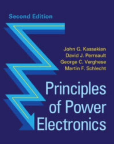 Cover for Kassakian, John G. (Massachusetts Institute of Technology) · Principles of Power Electronics (Hardcover Book) [2 Revised edition] (2023)