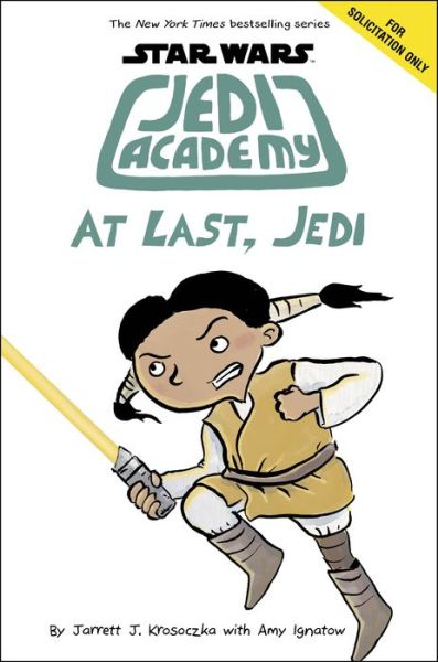 Cover for Amy Ignatow · At Last, Jedi (Star Wars: Jedi Academy #9) - Star Wars: Jedi Academy (Hardcover Book) (2020)