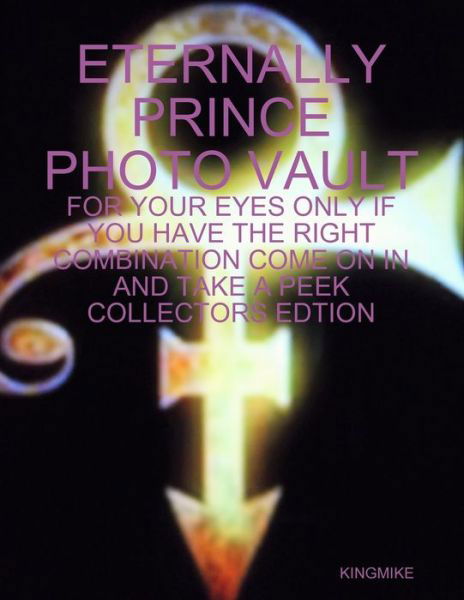 King Mike · Eternally Prince Photo Vault (Paperback Book) (2016)