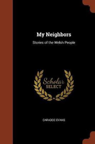 Cover for Caradoc Evans · My Neighbors (Paperback Book) (2017)