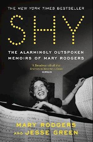 Cover for Mary Rodgers · Shy: The Alarmingly Outspoken Memoirs of Mary Rodgers (Innbunden bok) (2023)
