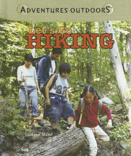 Cover for Suzanne Slade · Let's Go Hiking (Adventures Outdoors) (Hardcover Book) (2006)