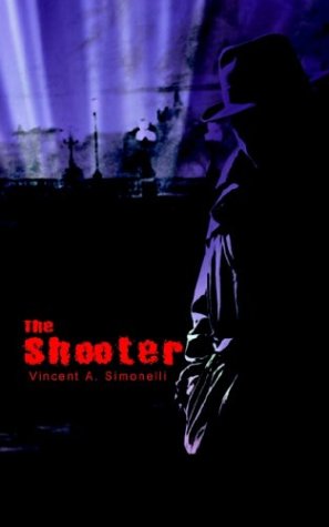 Cover for Vincent Simonelli · The Shooter (Paperback Book) (2003)
