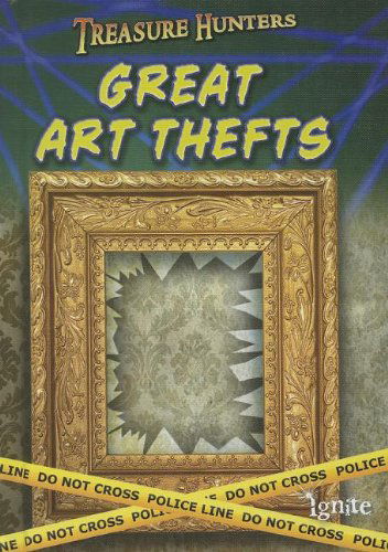 Cover for Charlotte Guillain · Great Art Thefts (Treasure Hunters) (Hardcover Book) (2013)