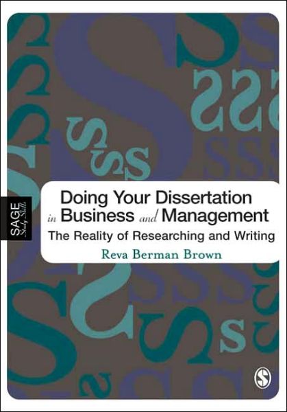 Cover for Reva Berman Brown · Doing Your Dissertation in Business and Management: The Reality of Researching and Writing - Sage Study Skills Series (Paperback Book) (2006)