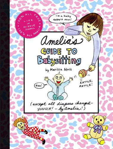 Cover for Marissa Moss · Amelia's Guide to Babysitting (Hardcover Book) (2008)